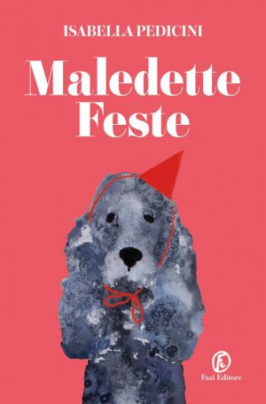 MALEDETTE FESTE