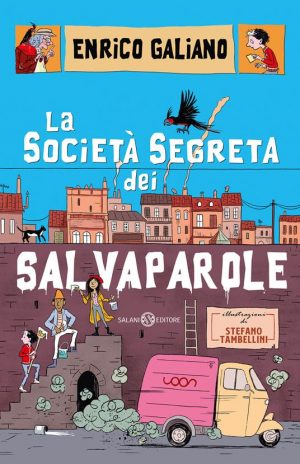 LA SOCIETÀ SEGRETA DEI SALVAPAROLE