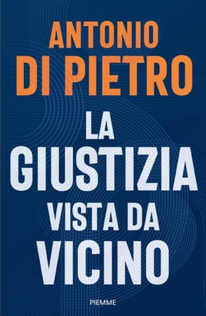 LA  GIUSTIZIA VISTA DA VICINO