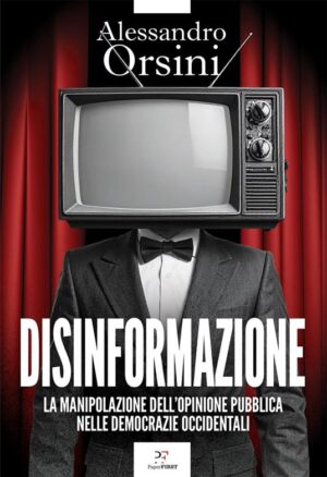 DISINFORMAZIONE. LA MANIPOLAZIONE DELL'O