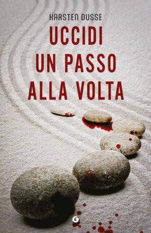 UCCIDI UN PASSO ALLA VOLTA